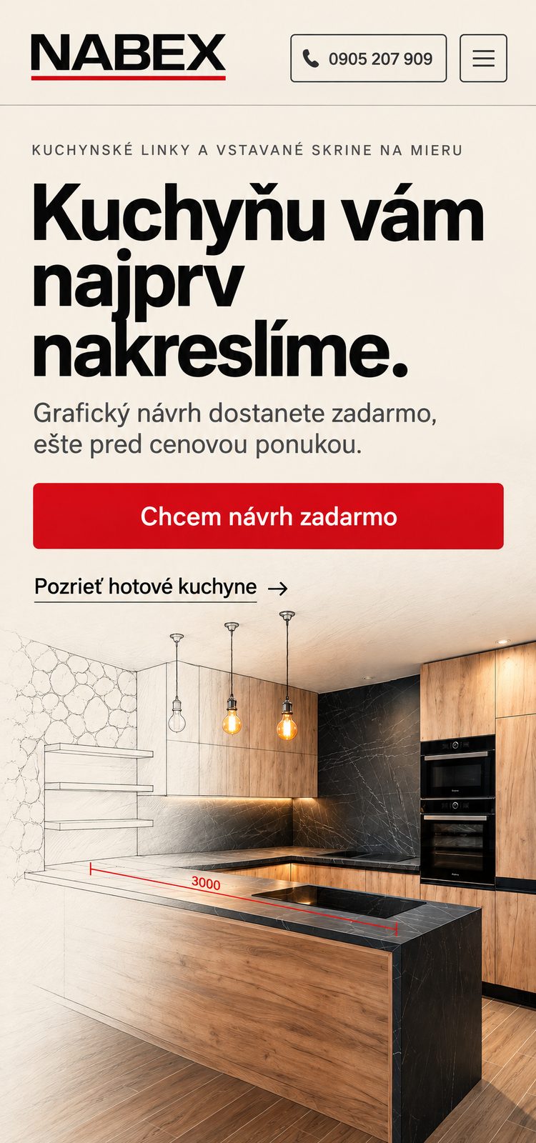 Návrh A na telefóne: číslo 0905 207 909 v hlavičke, nadpis „Kuchyňu vám najprv nakreslíme.“, červené tlačidlo „Chcem návrh zadarmo“ a pod nimi nákres, ktorý prechádza do kuchyne